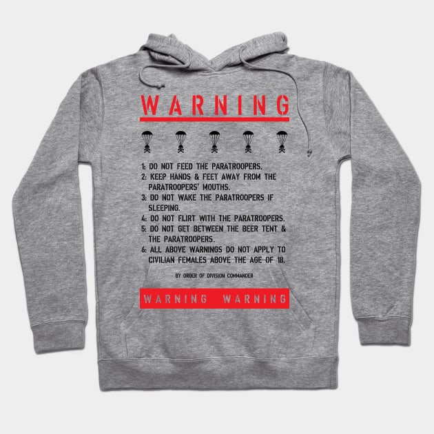 Paratrooper Warning Sign Hoodie by Baggss